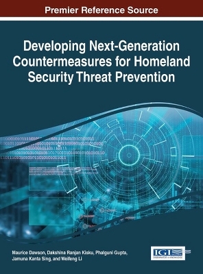 Developing Next-Generation Countermeasures for Homeland Security Threat Prevention