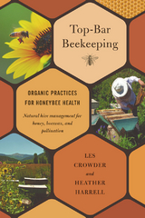Top-Bar Beekeeping -  Les Crowder,  Heather Harrell