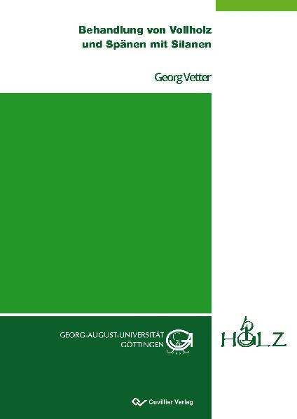 Behandlung von Vollholz und Sp&auml;nen mit Silanen - Georg Vetter