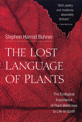 Lost Language of Plants -  Stephen Harrod Buhner