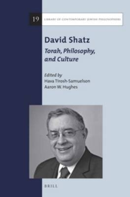 David Shatz: Torah, Philosophy, and Culture - 