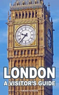 London: A Visitor's Guide