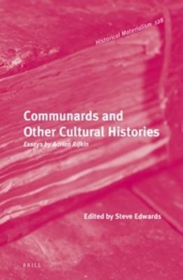 Communards and Other Cultural Histories - Adrian Rifkin