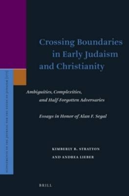Crossing Boundaries in Early Judaism and Christianity