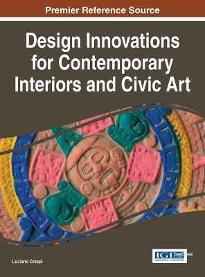 Design Innovations for Contemporary Interiors and Civic Art - 