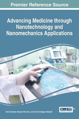 Advancing Medicine through Nanotechnology and Nanomechanics Applications - 