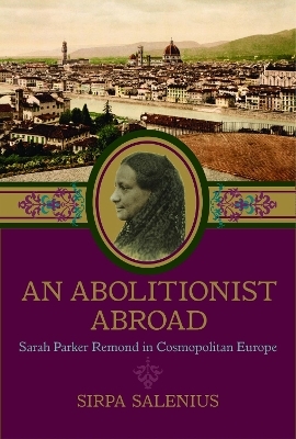 An Abolitionist Abroad - Sirpa Salenius
