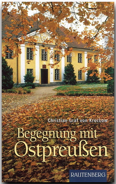 Begegnung mit Ostpreußen - Christian von Krockow