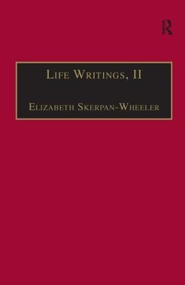 Life Writings, II - Elizabeth Skerpan-Wheeler