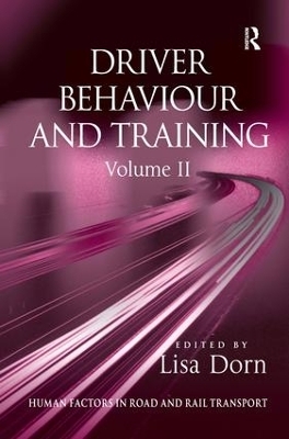 Driver Behaviour and Training: Volume 2 - 