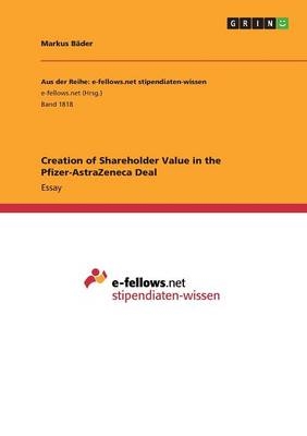 Creation of Shareholder Value in the Pfizer-AstraZeneca Deal - Markus B&Atilde;&curren;der