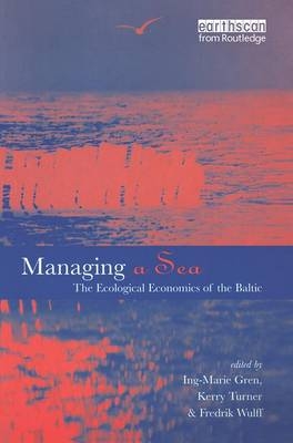Managing a Sea - Ing-Marie Gren, R. Kerry Turner, Frederick Wulff