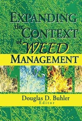 Expanding the Context of Weed Management - Douglas Buhler