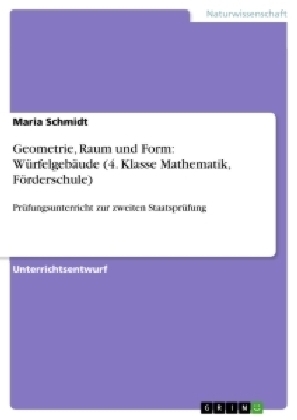 Geometrie, Raum und Form: Würfelgebäude (4. Klasse Mathematik, Förderschule)
