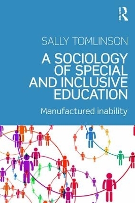 A Sociology of Special and Inclusive Education - Sally Tomlinson