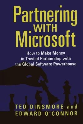 Partnering with Microsoft - Ted Dinsmore