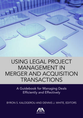 Using Legal Project Management in Merger and Acquisition Transactions