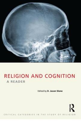 Religion and Cognition - D. Jason Slone