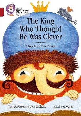 The King Who Thought He Was Clever: A Folk Tale from Russia - Tony Bradman
