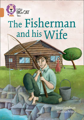The Fisherman and his Wife - Tanya Landman
