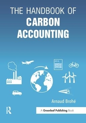 The Handbook of Carbon Accounting - Arnaud Broh&eacute;