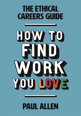 The Ethical Careers Guide - Paul Allen
