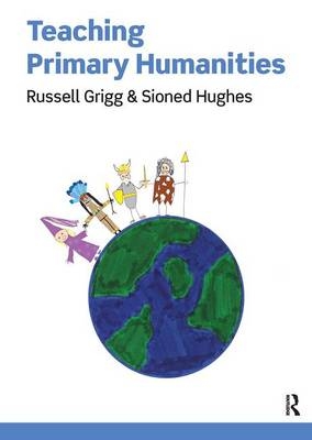 Teaching Primary Humanities - Russell Grigg