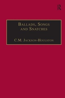 Ballads, Songs and Snatches - C.M. Jackson-Houlston