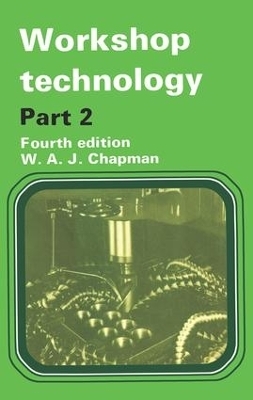 Workshop Technology Part 2 - W. Chapman