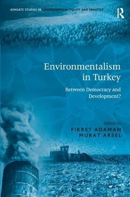 Environmentalism in Turkey - Fikret Adaman