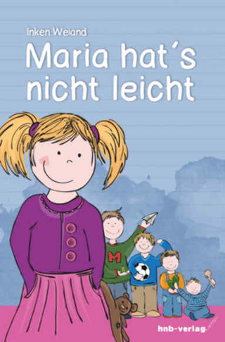 Maria hats nicht leicht