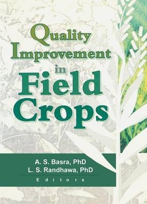 Quality Improvement in Field Crops - Lakhwinder S Randhawa