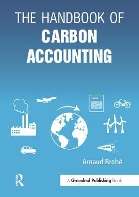 The Handbook of Carbon Accounting - Arnaud Broh&eacute;