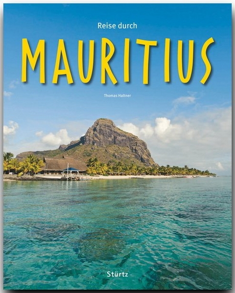 Reise durch Mauritius - Thomas Haltner