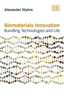 Biomaterials Innovation - Alexander Styhre