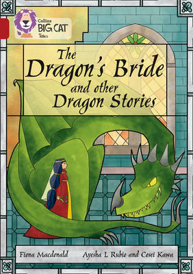 The Dragon&rsquo;s Bride and other Dragon Stories - Fiona Macdonald