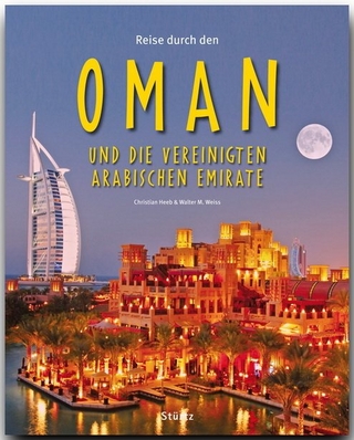 Reise durch den Oman und die Vereinigten Arabischen Emirate