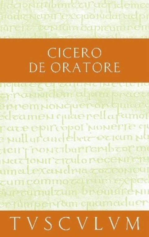 &Uuml;ber den Redner / De oratore -  Cicero