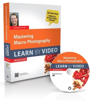 Mastering Macro Photography - Tim Grey, . video2brain