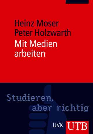 Mit Medien arbeiten