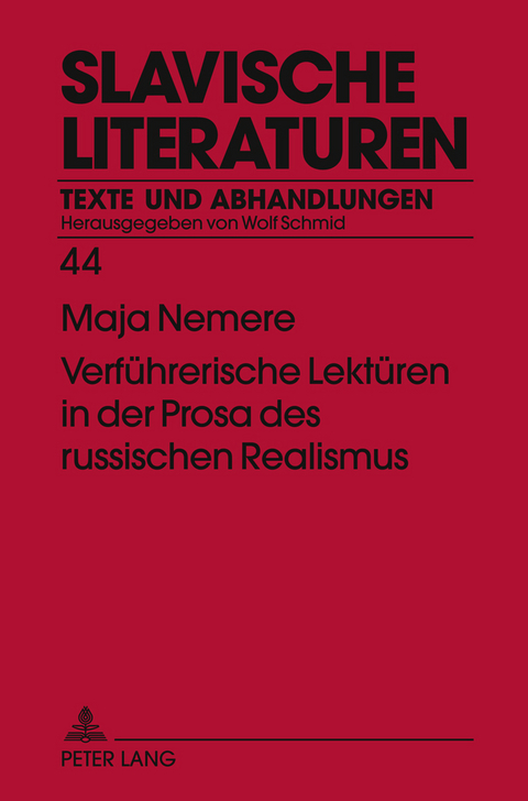 Verfuehrerische Lektueren in der Prosa des russischen Realismus - Maja Nemere