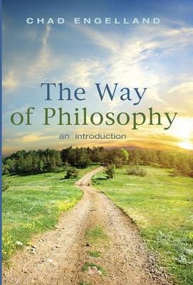 The Way of Philosophy - Assistant Professor Chad Engelland