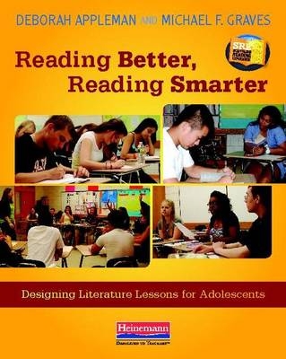 Reading Better, Reading Smarter - Deborah Appleman, Dr Michael Graves