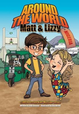 Around the World with Matt and Lizzy - Nigeria - Julie C Beemer