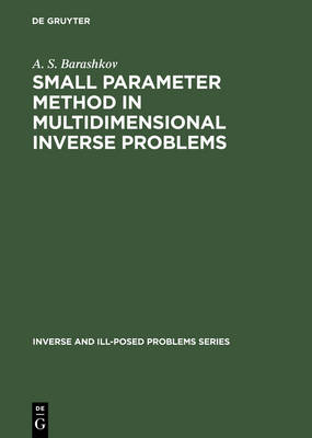 Small Parameter Method in Multidimensional Inverse Problems