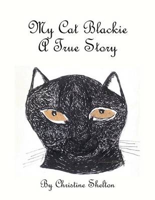 My Cat Blackie - Christine Shelton