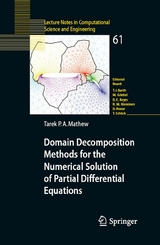 Domain Decomposition Methods for the Numerical Solution of Partial Differential Equations - Tarek Mathew