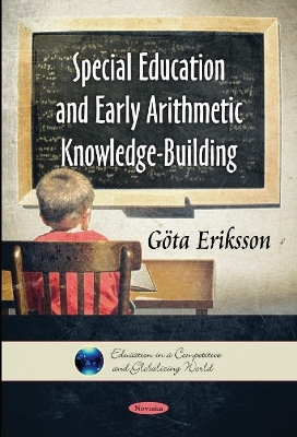 Special Education & Early Arithmetic Knowledge-Building - G&ouml;ta Eriksson