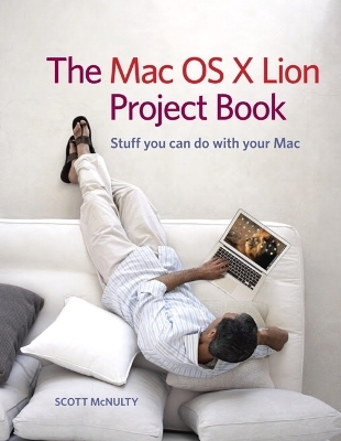 The Mac OS X Lion Project Book