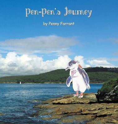 Pen Pen's Journey - Penny Farrant